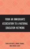 From an Immigrant Association to a National Education Network