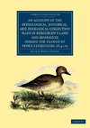 An  Account of the Petrological, Botanical, and Zoological Collection Made in Kerguelen's Land and Rodriguez During the Transit of Venus Expeditions 1