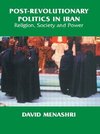 Menashri, D: Post-Revolutionary Politics in Iran