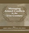 Adebajo, A: Managing Armed Conflicts in the 21st Century