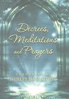 Decrees, Meditations and Prayers