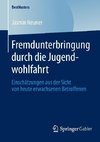 Fremdunterbringung durch die Jugendwohlfahrt