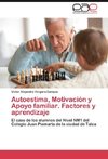 Autoestima, Motivación y Apoyo familiar. Factores y aprendizaje