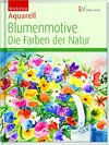 Workshop Aquarell - Blumenmotive