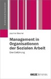 Management in Organisationen der Sozialen Arbeit