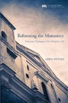 Reforming the Monastery