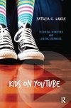 Lange, P: Kids on YouTube