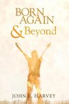 Born Again and Beyond