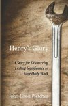 HENRYS GLORY