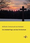 Die Arbeiterfrage und das Christentum