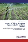 Impact of Micro Irrigation Systems (MIS) on Farm Income