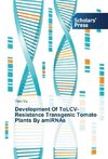 Development Of ToLCV-Resistance Transgenic Tomato Plants By amiRNAs