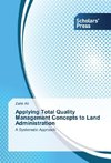 Applying Total Quality Management Concepts to Land Administration