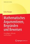 Mathematisches Argumentieren, Begründen und Beweisen