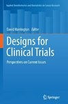 Designs for Clinical Trials