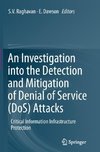 An Investigation into the Detection and Mitigation of Denial of Service (DoS) Attacks