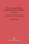 Biro, Sydney Seymour: The German Policy of Revolutionary France. Volume 2