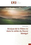 Analyse de la filière riz dans la vallée du fleuve Sénégal