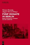 Fünf Monate in  Berlin