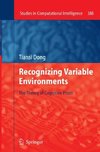 Recognizing Variable Environments