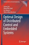 Optimal Design of Distributed Control and Embedded Systems