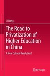The Road to Privatization of Higher Education in China