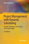 Project Management with Dynamic Scheduling