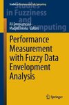 Performance Measurement with Fuzzy Data Envelopment Analysis