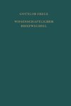 Nachgelassene Schriften und Wissenschaftlicher Briefwechsel / Wissenschaftlicher Briefwechsel