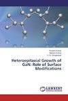 Heteroepitaxial Growth of GaN: Role of Surface Modifications