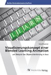 Visualisierungskonzept einer Blended Learning Animation