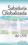 Sabiduría globalizada del siglo XXI