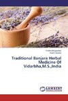 Traditional Banjara Herbal Medicine Of Vidarbha,M.S.,India