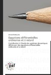 Équations différentielles ordinaires et à retard