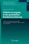 Palliativversorgung in der gesetzlichen Krankenversicherung