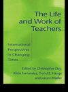 Day, C: Life and Work of Teachers