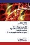 Development Of Spectrophotometric Methods For Pharmaceutical Analysis