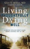 Living Thoughtfully, Dying Well