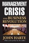 Harte, J: Management Crisis and Business Revolution