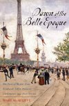 DAWN OF THE BELLE EPOQUE