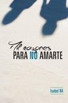 Mil Razones Para No Amarte