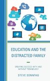 Education and the Distracted Family