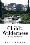 Child of the Wilderness