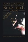 Juici Couture & the Suga-Hill Gang