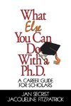 Secrist, J: What Else You Can Do With a PH.D.