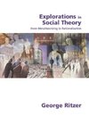 Explorations in Social Theory