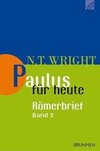 Paulus für heute: Der Römerbrief 02