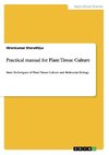 Practical manual for Plant Tissue Culture