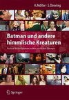 Batman und andere himmlische Kreaturen - Nochmal 30 Filmcharaktere und ihre psychischen Störungen