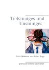 Tiefsinniges und Unsinniges